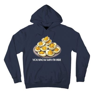 Funny You Know Why Im Here Deviled Eggs Thanksgiving Chirstmas Dinner Tall Hoodie