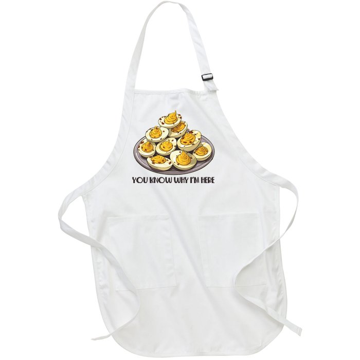 Funny You Know Why Im Here Deviled Eggs Thanksgiving Chirstmas Dinner Full-Length Apron With Pockets