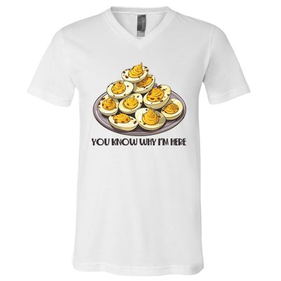 Funny You Know Why Im Here Deviled Eggs Thanksgiving Chirstmas Dinner V-Neck T-Shirt