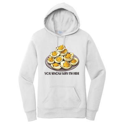 Funny You Know Why Im Here Deviled Eggs Thanksgiving Chirstmas Dinner Women's Pullover Hoodie