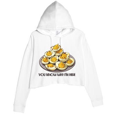 Funny You Know Why Im Here Deviled Eggs Thanksgiving Chirstmas Dinner Crop Fleece Hoodie