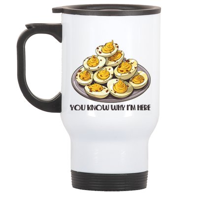 Funny You Know Why Im Here Deviled Eggs Thanksgiving Chirstmas Dinner Stainless Steel Travel Mug