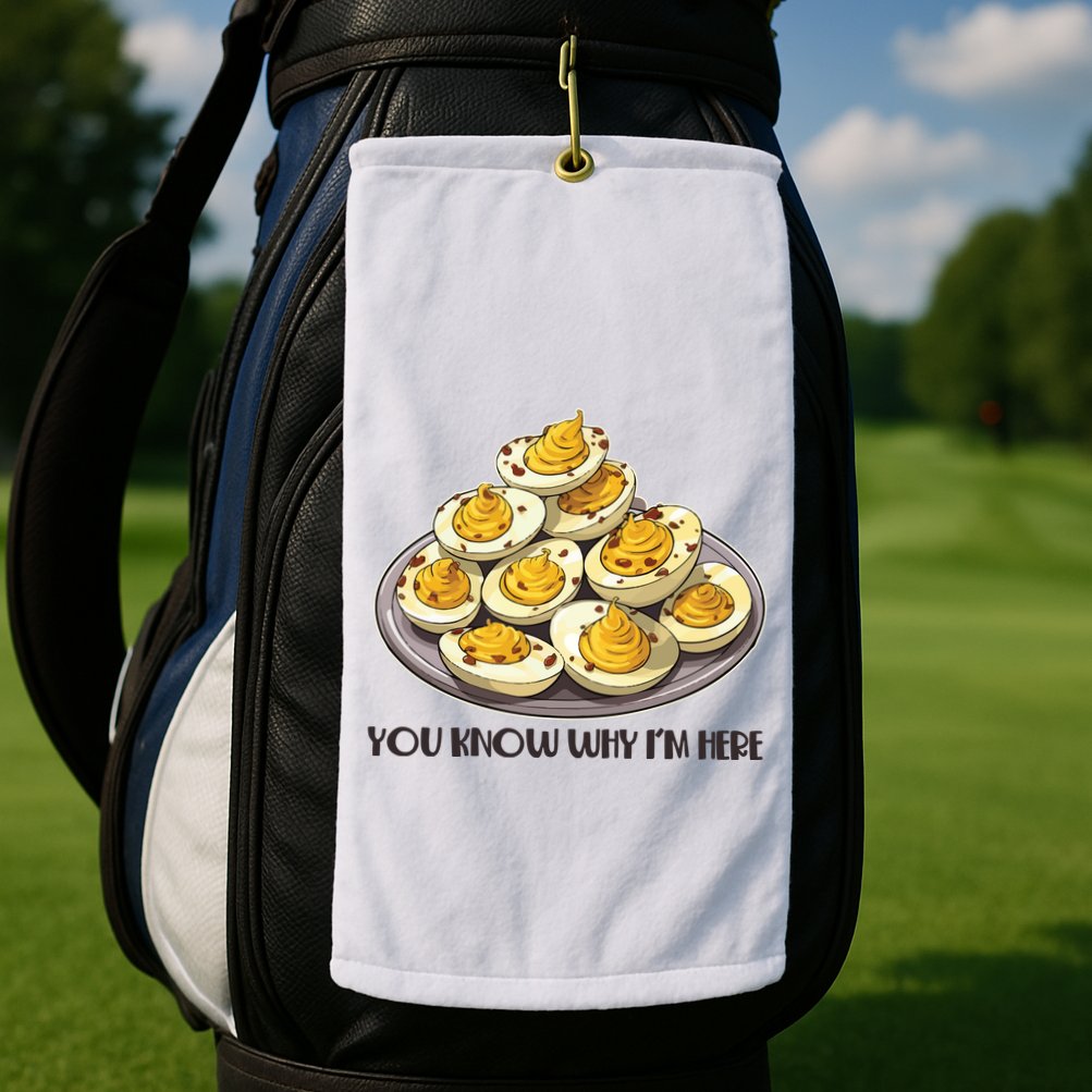 Funny You Know Why Im Here Deviled Eggs Thanksgiving Chirstmas Dinner Golf Towel