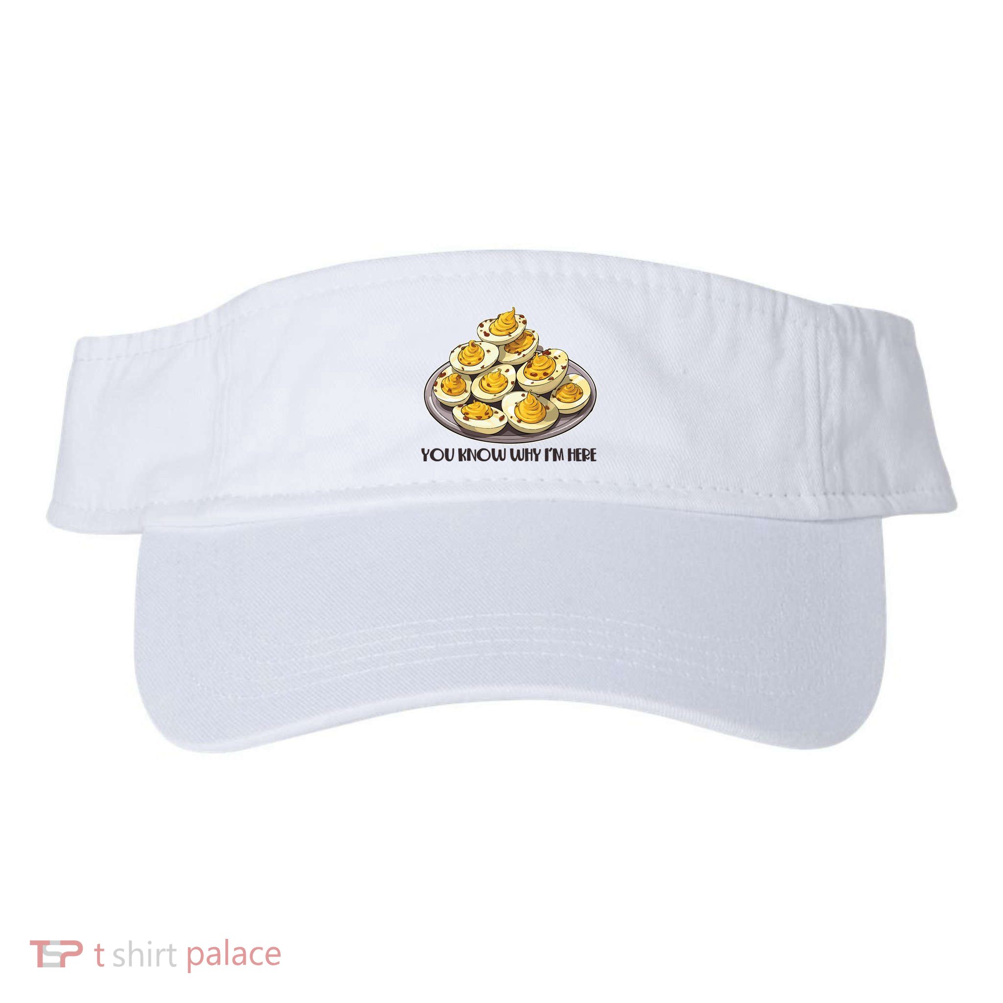 Funny You Know Why Im Here Deviled Eggs Thanksgiving Chirstmas Dinner Visor