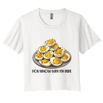 Funny You Know Why Im Here Deviled Eggs Thanksgiving Chirstmas Dinner Crop Top