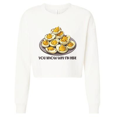 Funny You Know Why Im Here Deviled Eggs Thanksgiving Chirstmas Dinner Cropped Pullover Crew