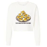 Funny You Know Why Im Here Deviled Eggs Thanksgiving Chirstmas Dinner Cropped Pullover Crew