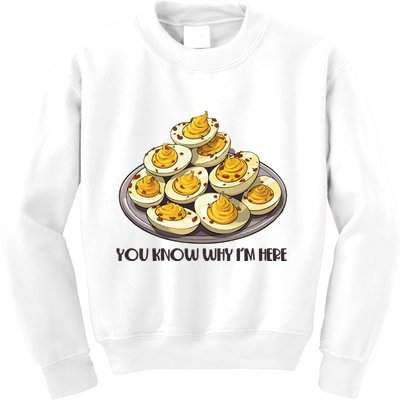 Funny You Know Why Im Here Deviled Eggs Thanksgiving Chirstmas Dinner Kids Sweatshirt