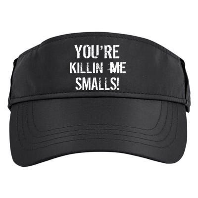 Funny You're Killin Me Smalls! Adult Drive Performance Visor