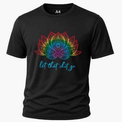 Funny Yoga Lover Bohemian Rainbow Lotus Let That Shit Go Cute Gift Performance Shirt