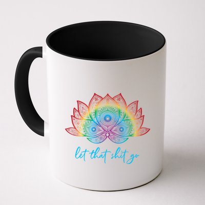 Funny Yoga Lover Bohemian Rainbow Lotus Let That Shit Go Cute Gift Mug