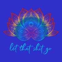Funny Yoga Lover Bohemian Rainbow Lotus Let That Shit Go Cute Gift 16 in Basic Backpack