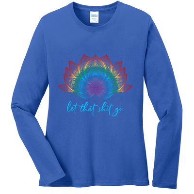 Funny Yoga Lover Bohemian Rainbow Lotus Let That Shit Go Cute Gift Ladies Long Sleeve Shirt