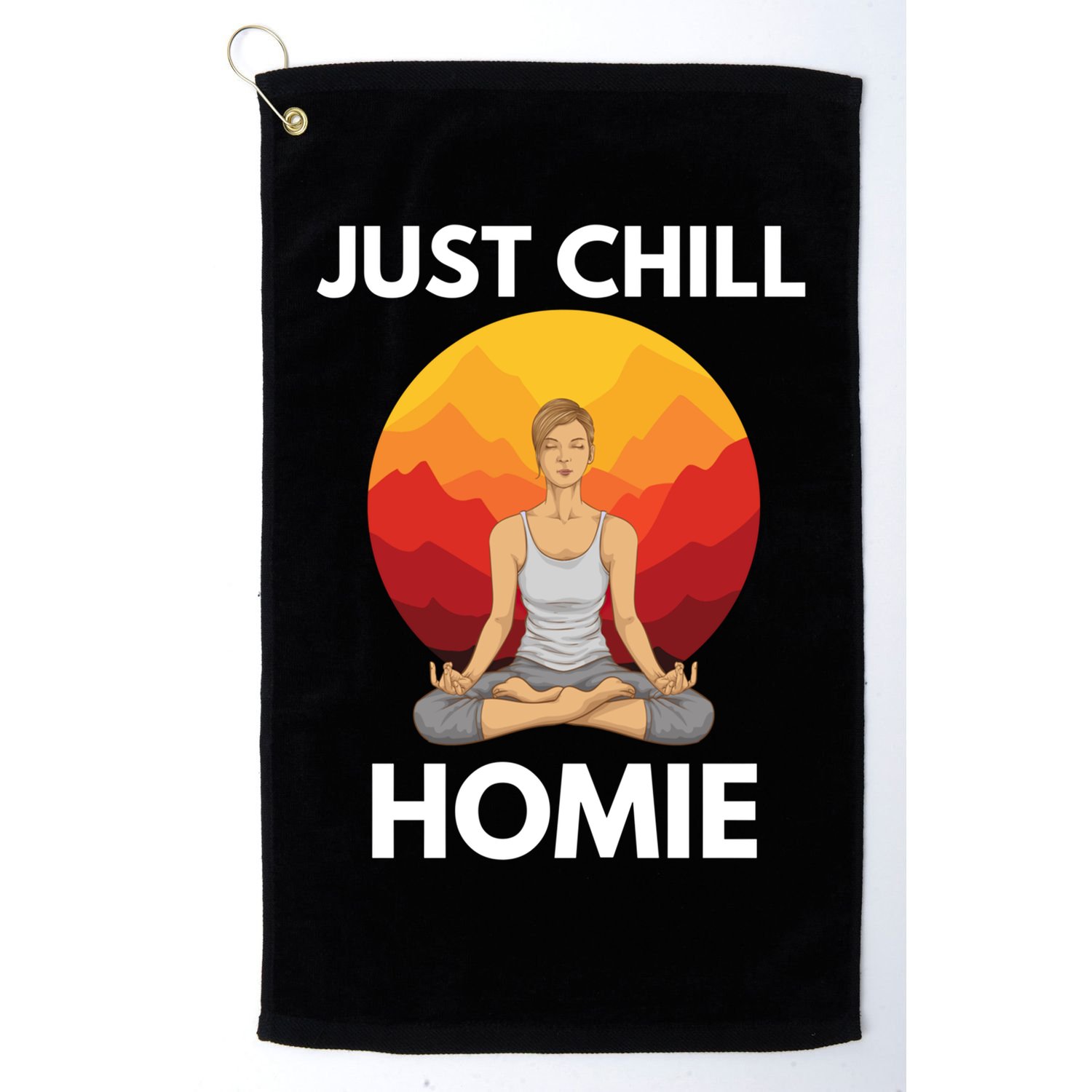 Funny Yoga Lover Namaste Just Chill Homie Spiritual Zen Gift Golf Towel