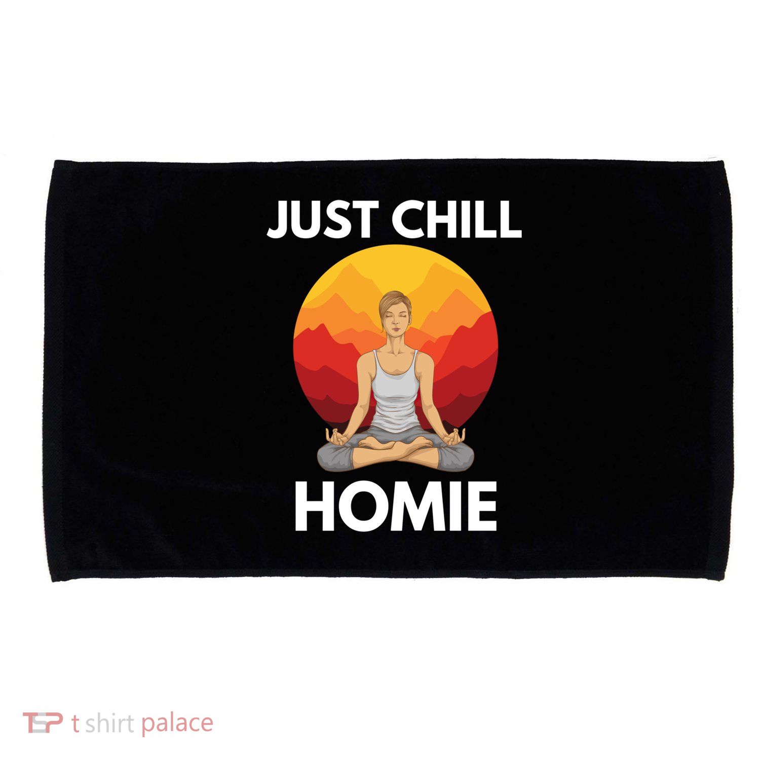 Funny Yoga Lover Namaste Just Chill Homie Spiritual Zen Gift Microfiber Hand Towel