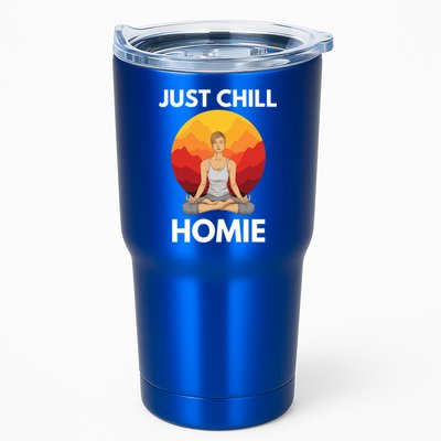 Funny Yoga Lover Namaste Just Chill Homie Spiritual Zen Gift Tumbler