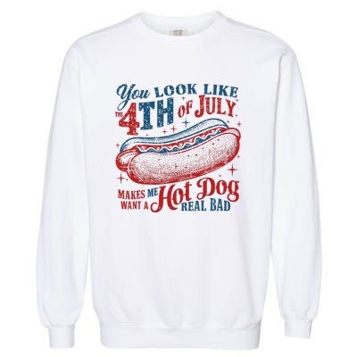 Funny You Look Like 4th Of July Hot Dog Wiener Garment-Dyed Sweatshirt