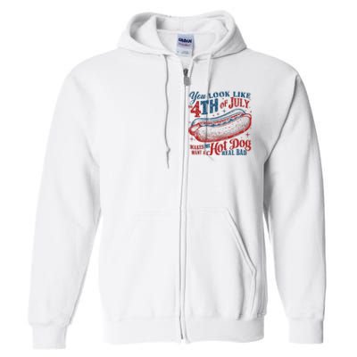 Funny You Look Like 4th Of July Hot Dog Wiener Full Zip Hoodie