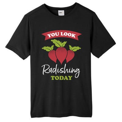 Funny You Look Radishing Today Ravishing Radish Great Gift Tall Fusion ChromaSoft Performance T-Shirt