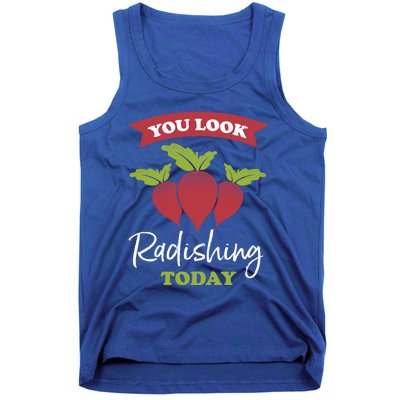 Funny You Look Radishing Today Ravishing Radish Great Gift Tank Top