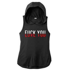 Fuck You Love You Ladies PosiCharge Tri-Blend Wicking Draft Hoodie Tank