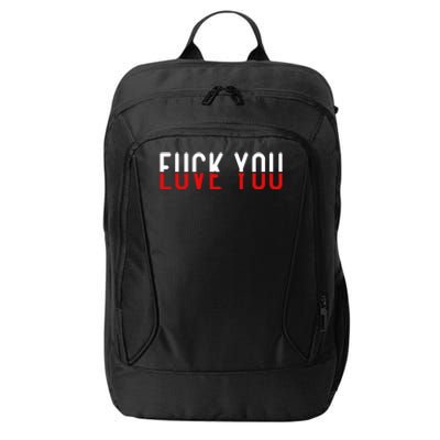 Fuck You Love You City Backpack