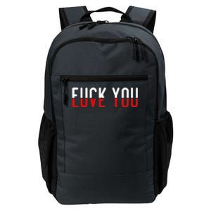 Fuck You Love You Daily Commute Backpack