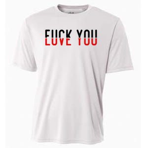 Fuck You Love You Cooling Performance Crew T-Shirt