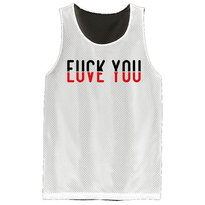 Fuck You Love You Mesh Reversible Basketball Jersey Tank