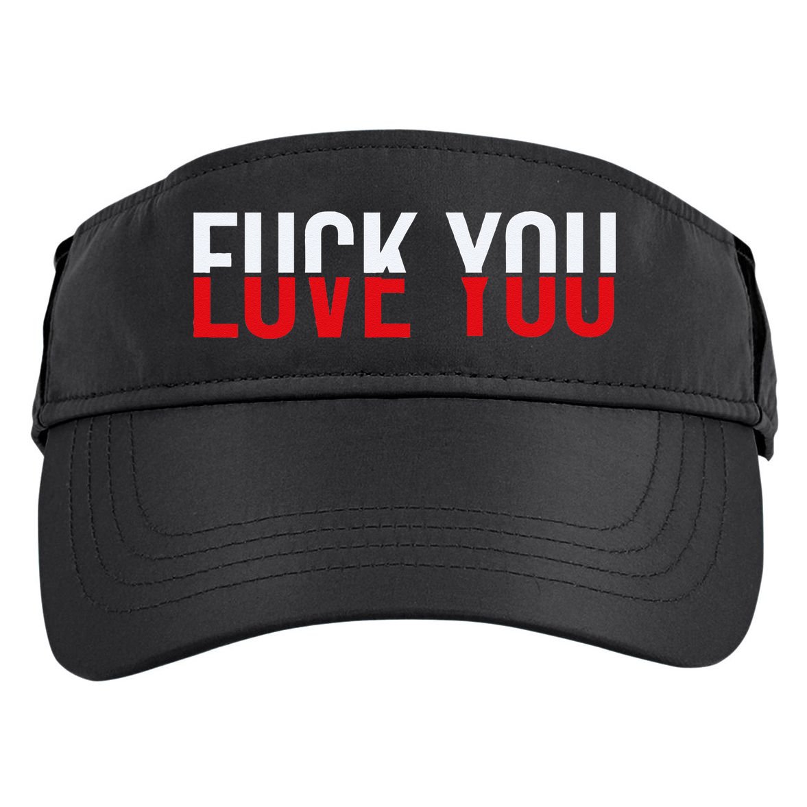 Fck You Love You Love And Hate Adult Drive Performance Visor