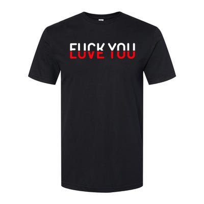 Fuck You Love You Red And White Text Quote Softstyle® CVC T-Shirt