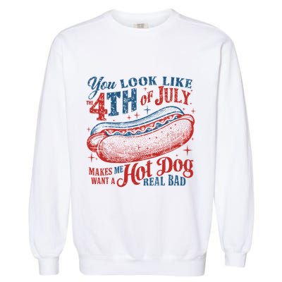 Funny You Look Like 4th Of July Hot Dog Wiener Garment-Dyed Sweatshirt