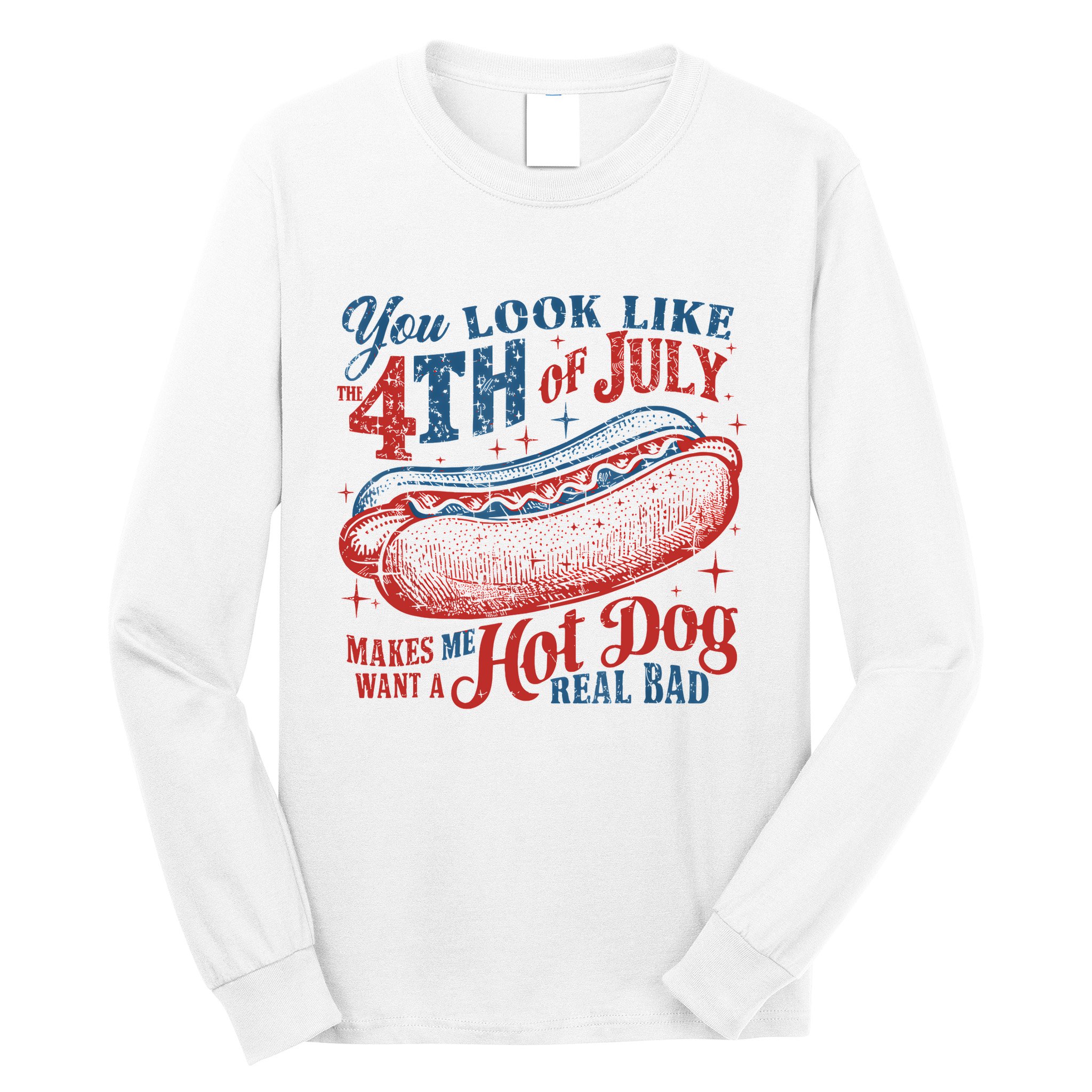 Funny You Look Like 4th Of July Hot Dog Wiener Long Sleeve Shirt