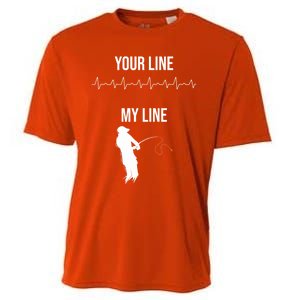 Fishing Your Line My Line Fishing Husbands Fishing Dads Gift Cooling Performance Crew T-Shirt