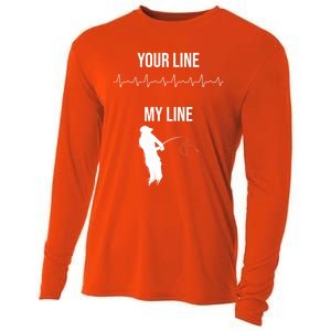 Fishing Your Line My Line Fishing Husbands Fishing Dads Gift Cooling Performance Long Sleeve Crew