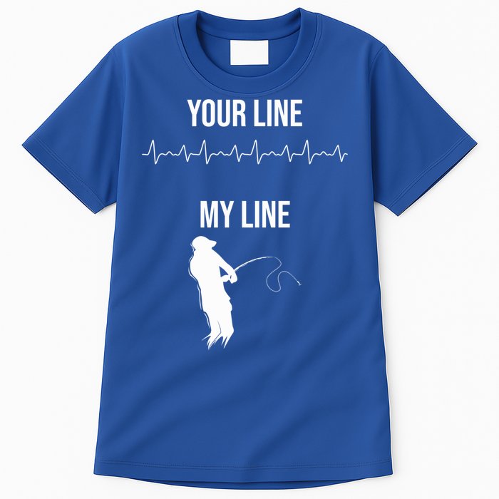 Fishing Your Line My Line Fishing Husbands Fishing Dads Gift Tall T-Shirt