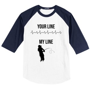 Fishing Your Line My Line Fishing Husbands Fishing Dads Gift Baseball Sleeve Shirt