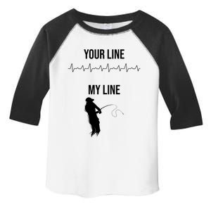 Fishing Your Line My Line Fishing Husbands Fishing Dads Gift Toddler Fine Jersey T-Shirt