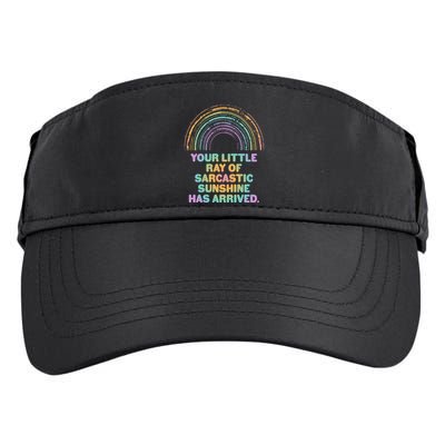 Funny Your Little Ray Of Sarcastic Sunshine Has Arrived Adult Drive Performance Visor
