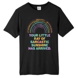 Funny Your Little Ray Of Sarcastic Sunshine Has Arrived Tall Fusion ChromaSoft Performance T-Shirt