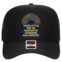 Funny Your Little Ray Of Sarcastic Sunshine Has Arrived Trucker Hat