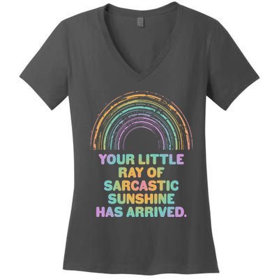 Funny Your Little Ray Of Sarcastic Sunshine Has Arrived Women's V-Neck T-Shirt