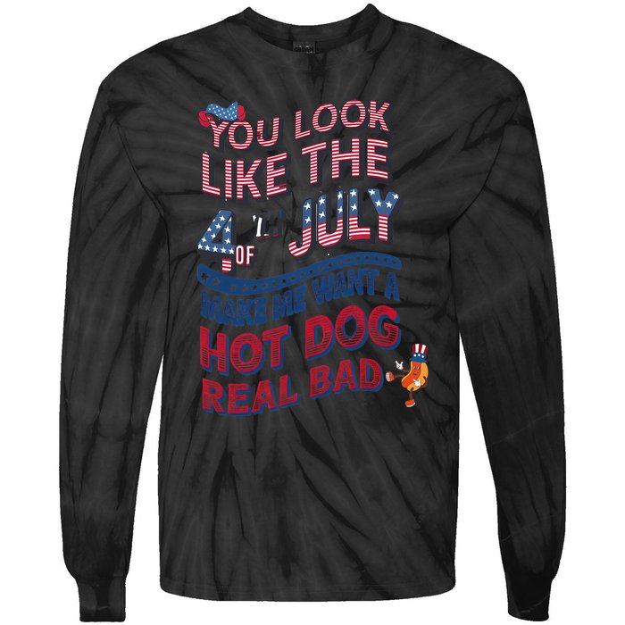 Funny You Look Like 4th Of July Hot Dog Wiener Tie-Dye Long Sleeve Shirt