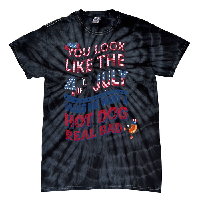 Funny You Look Like 4th Of July Hot Dog Wiener Tie-Dye T-Shirt