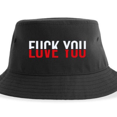 Fuck You Love You Love And Hate Sustainable Bucket Hat