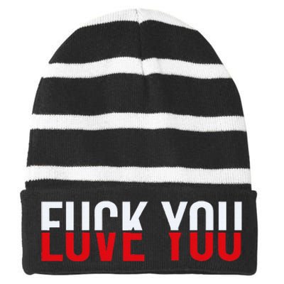 Fuck You Love You Love And Hate Striped Beanie with Solid Band