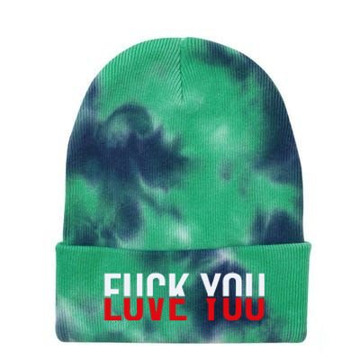 Fuck You Love You Love And Hate Tie Dye 12in Knit Beanie