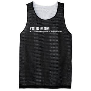 Funny Your Mom The Best Response To Any Question Funny Mesh Reversible Basketball Jersey Tank