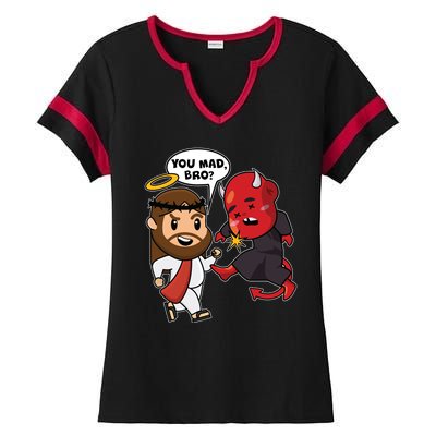 Funny You Mad Bro Jesus Vs Devil Ladies Halftime Notch Neck Tee