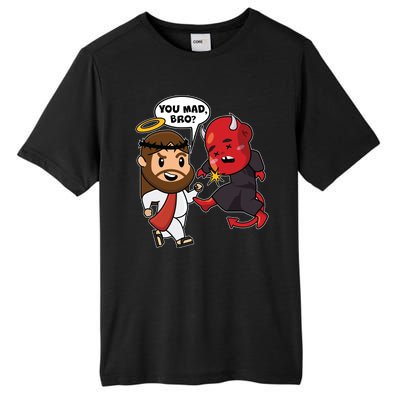 Funny You Mad Bro Jesus Vs Devil Tall Fusion ChromaSoft Performance T-Shirt